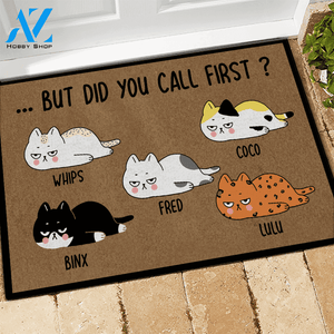 Cat Custom Doormat Did You Call First | WELCOME MAT | HOUSE WARMING GIFT