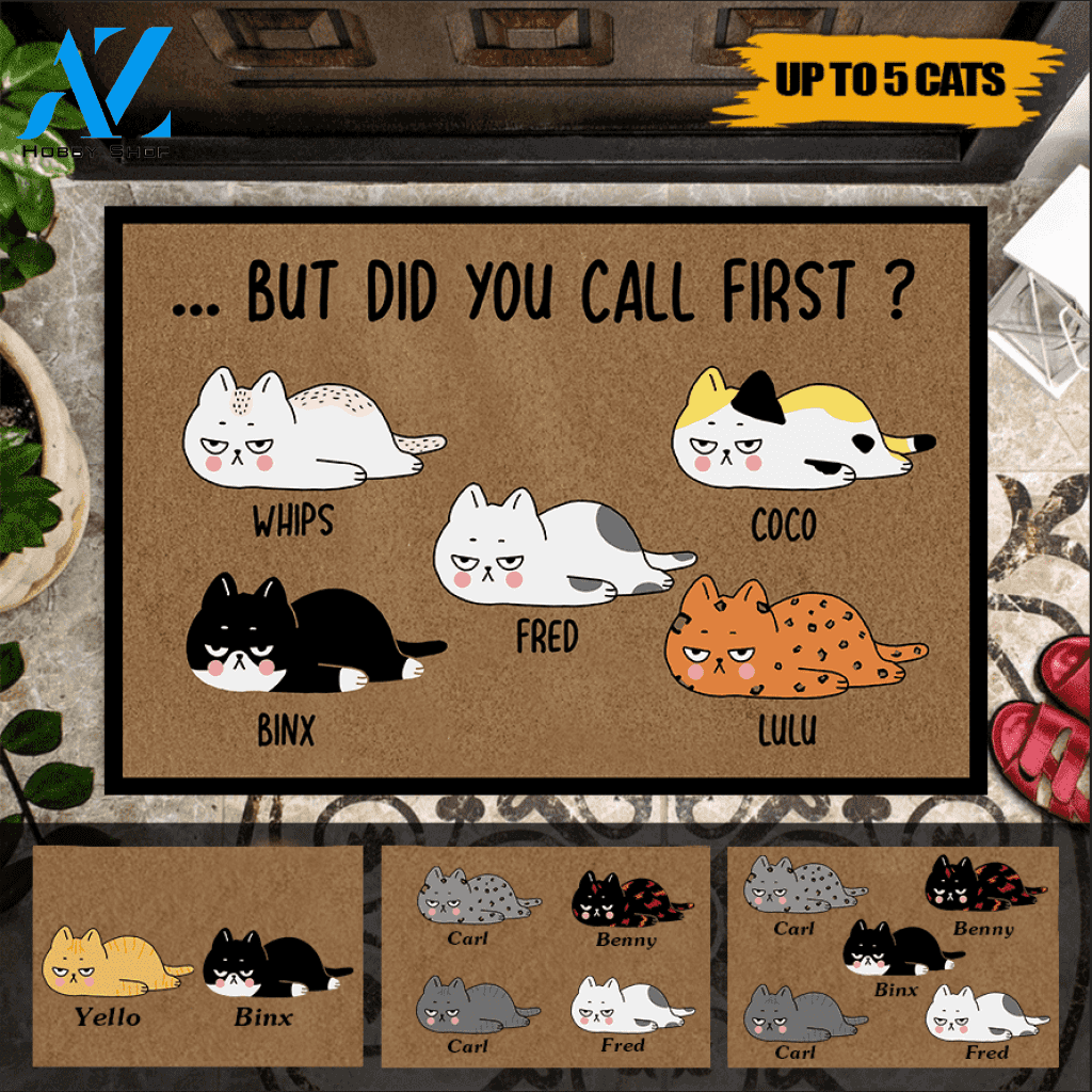 Cat Custom Doormat Did You Call First | WELCOME MAT | HOUSE WARMING GIFT