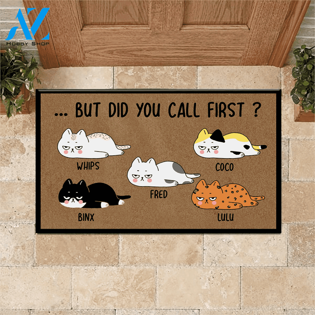 Cat Custom Doormat Did You Call First | WELCOME MAT | HOUSE WARMING GIFT