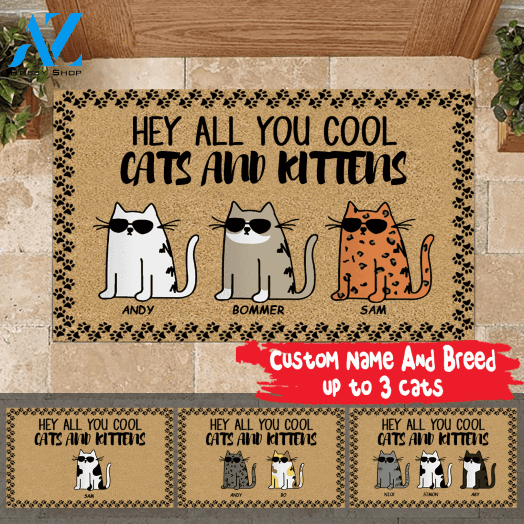Cat Doormat Customized Name And Breed Hey All You Cool Cats And Kittens Gift For Cat Lovers | WELCOME MAT | HOUSE WARMING GIFT
