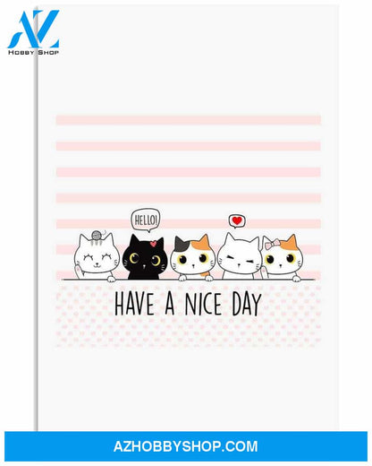 Cat have a nice day poster
