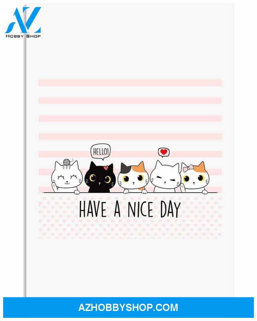 Cat have a nice day poster