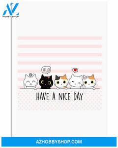 Cat have a nice day poster