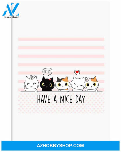 Cat have a nice day poster