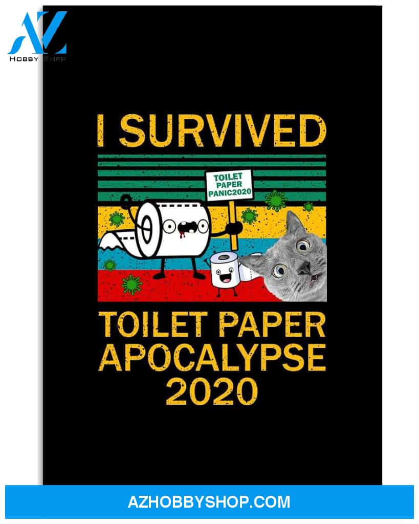 Cat I Survived Toilet Paper funny poster