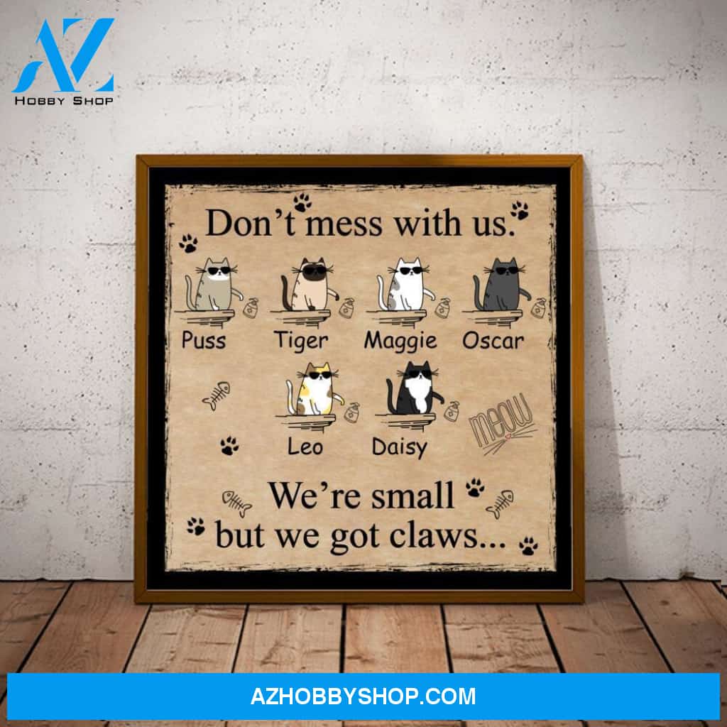 Cat Lovers Don't Mess With Us Personalized Square Poster
