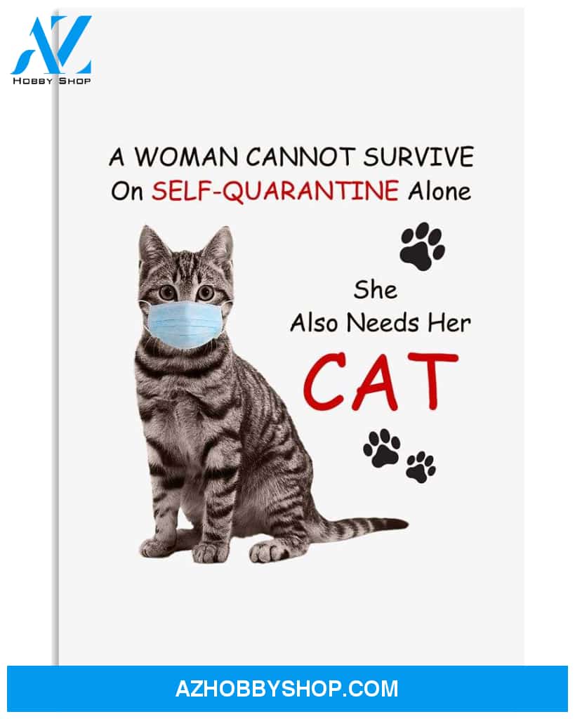 Cat self quarantine,she also need her cat poster