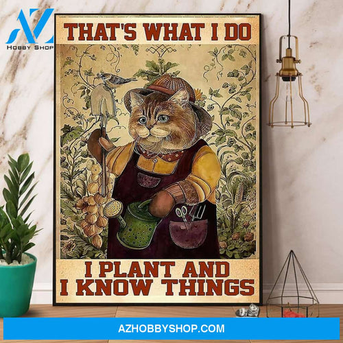 Cat That’S What I Do I Plant And I Know Things Canvas And Poster, Wall Decor Visual Art