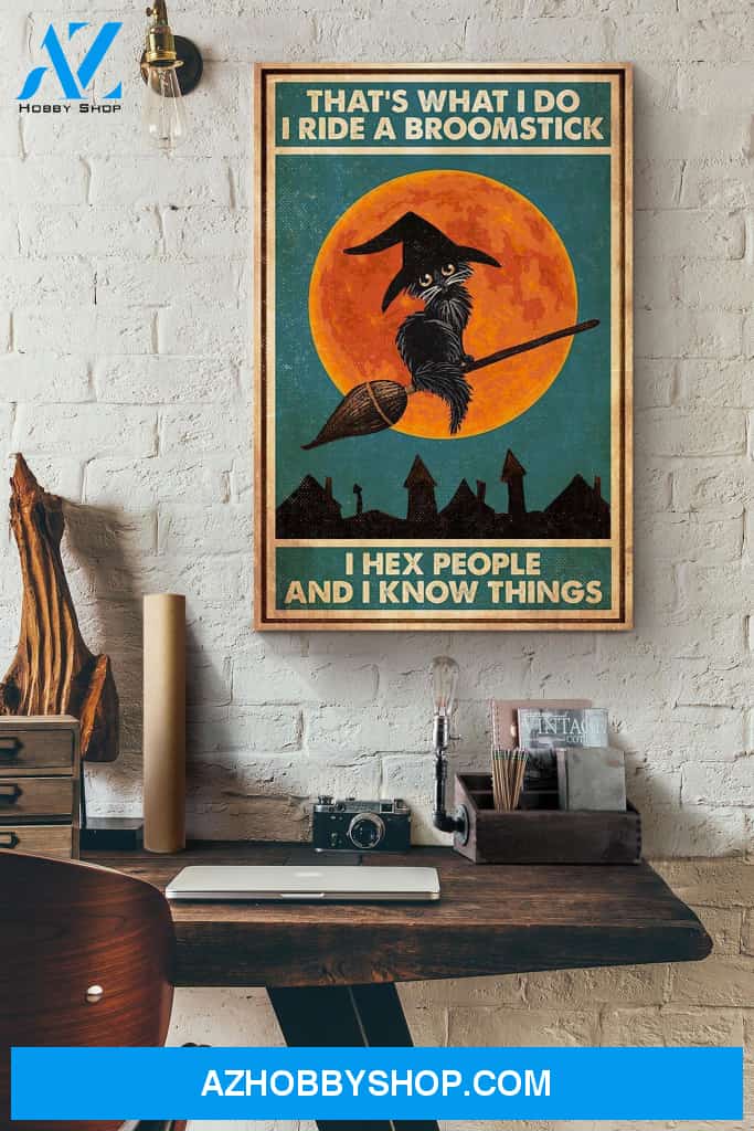 Cat That's What I Do I Ride A Broomstick I Hew People And I Know Things Blood Moon Halloween Canvas And Poster, Wall Decor Visual Art