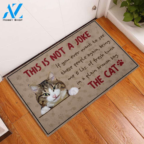 Cat This Is Not A Joke Doormat