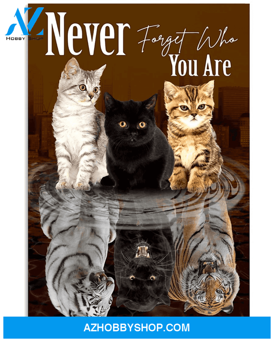 Cat Tiger Reflection Canvas Prints Never Forget Who You Are Vintage Wall Art Gifts Vintage Home Wall Decor Canvas