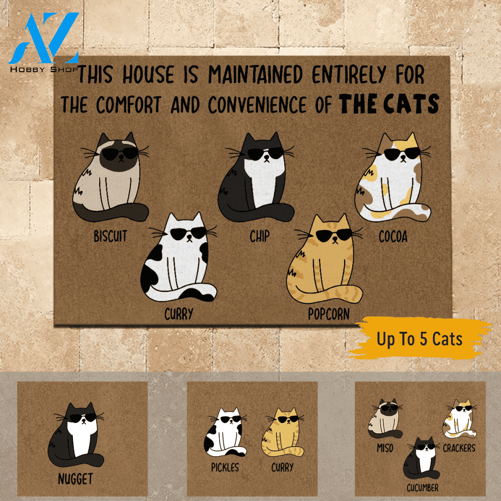 Cats Doormat Customized This House Is Maintained Solely For The Comfort And Convenience Of The Cats | WELCOME MAT | HOUSE WARMING GIFT