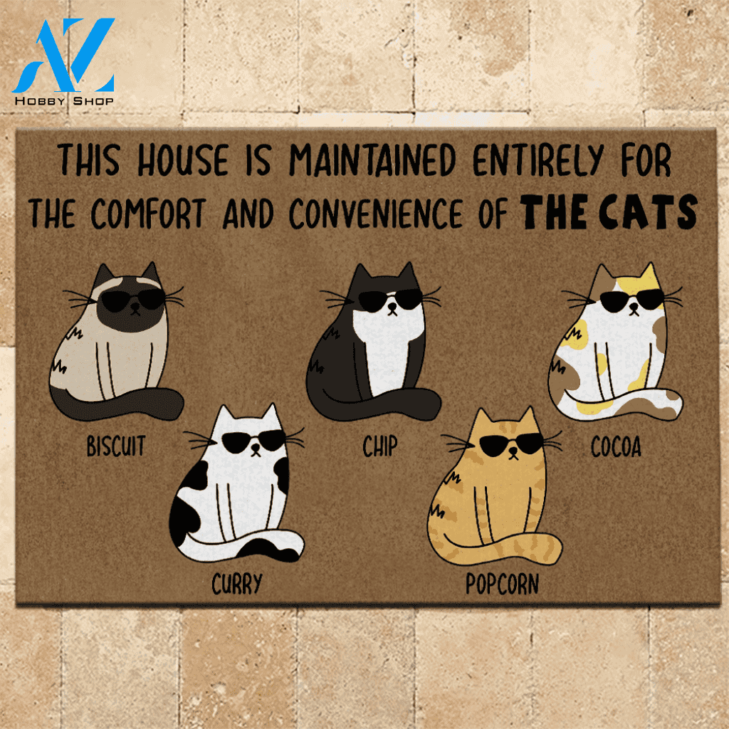 Cats Doormat Customized This House Is Maintained Solely For The Comfort And Convenience Of The Cats | WELCOME MAT | HOUSE WARMING GIFT