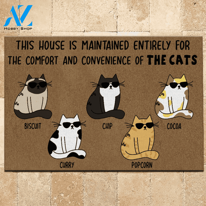 Cats Doormat Customized This House Is Maintained Solely For The Comfort And Convenience Of The Cats | WELCOME MAT | HOUSE WARMING GIFT