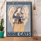 Cats Every Life Should Have Nine Cats Paper Poster No Frame Matte Canvas Wall Decor