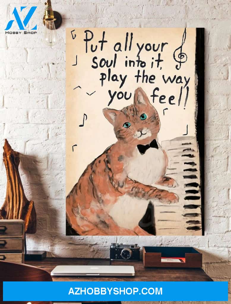Cats Play Piano Put All Your Soul Into It Wall Art Canvas Prints Unique Gifts