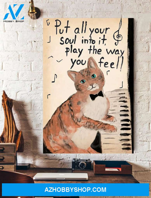 Cats Play Piano Put All Your Soul Into It Wall Art Canvas Prints Unique Gifts