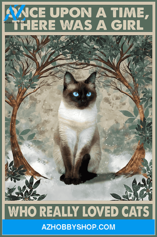 Cats Poster One Upon A Time There Was A Girl Who Really Loved Cats It Was Me The End Wall Decor