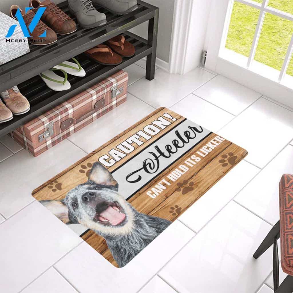 Caution Heeler Can't Hold Its Licker Doormat Indoor And Outdoor Mat Entrance Rug Sweet Home Decor Housewarming Gift Gift For Friend Family Stem Feminist