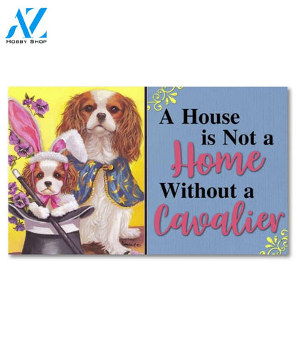 Cavalier King Charles Magic House Not A Home Doormat - 18" x 30"