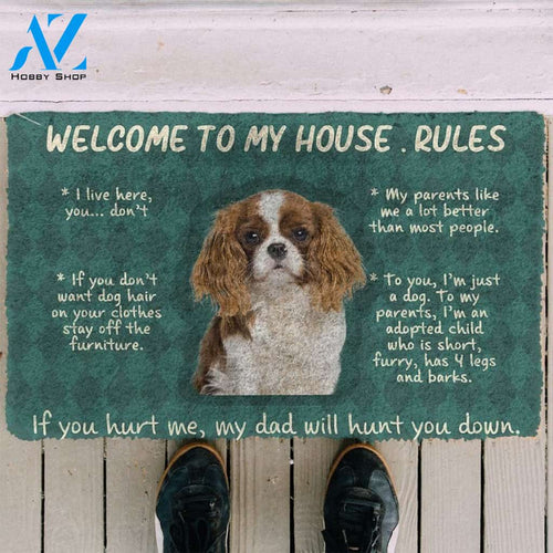 Cavalier King Charles Spaniel Welcome To My House Rules Doormat