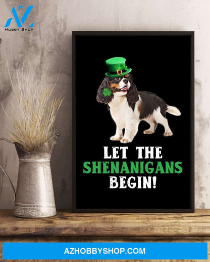Cavalier King Let The Shenanigans Begins Dog Mom Canvas And Poster Wall Decor Visual Art