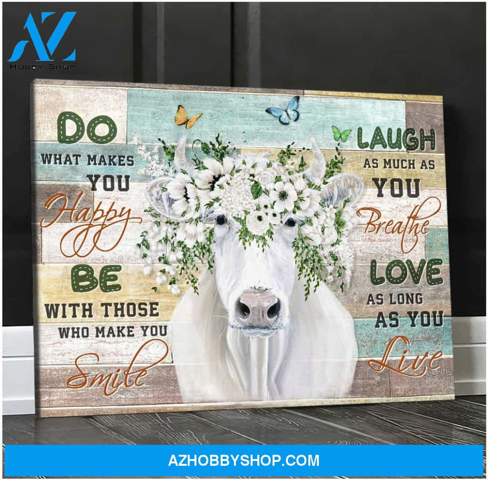 Charolais Cow Do what makes you happy Farm Canvas Wall Art Decor