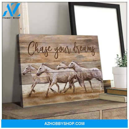 Chase Your Dreams Horse Wall Art Canvas