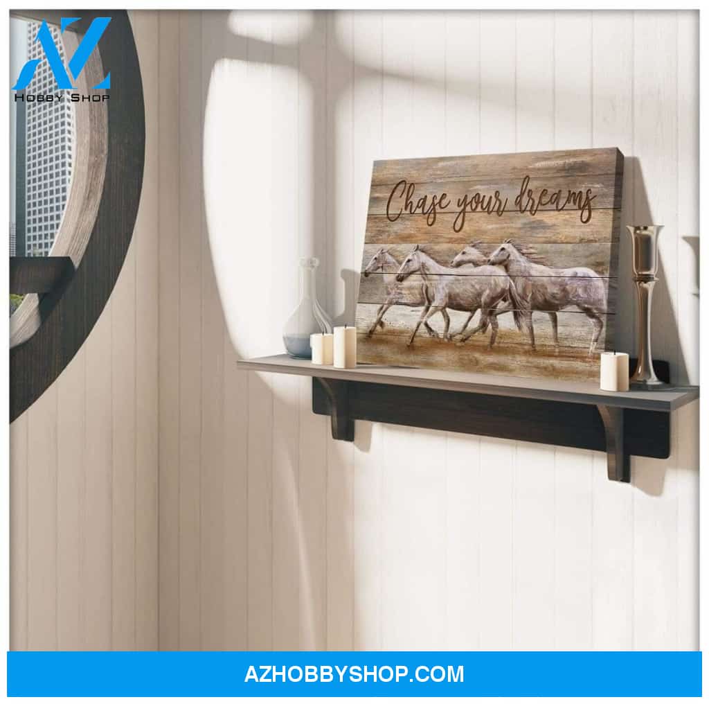Chase Your Dreams Horse Wall Art Canvas
