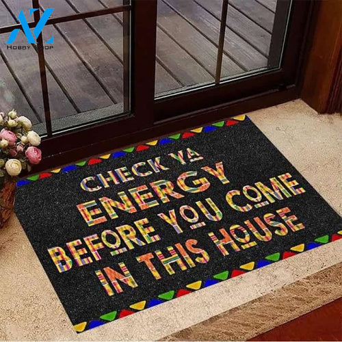 Check Ya Energy Before You Came In This House African American Doormat Outdoor Door Mat Gift, 25X15 IN