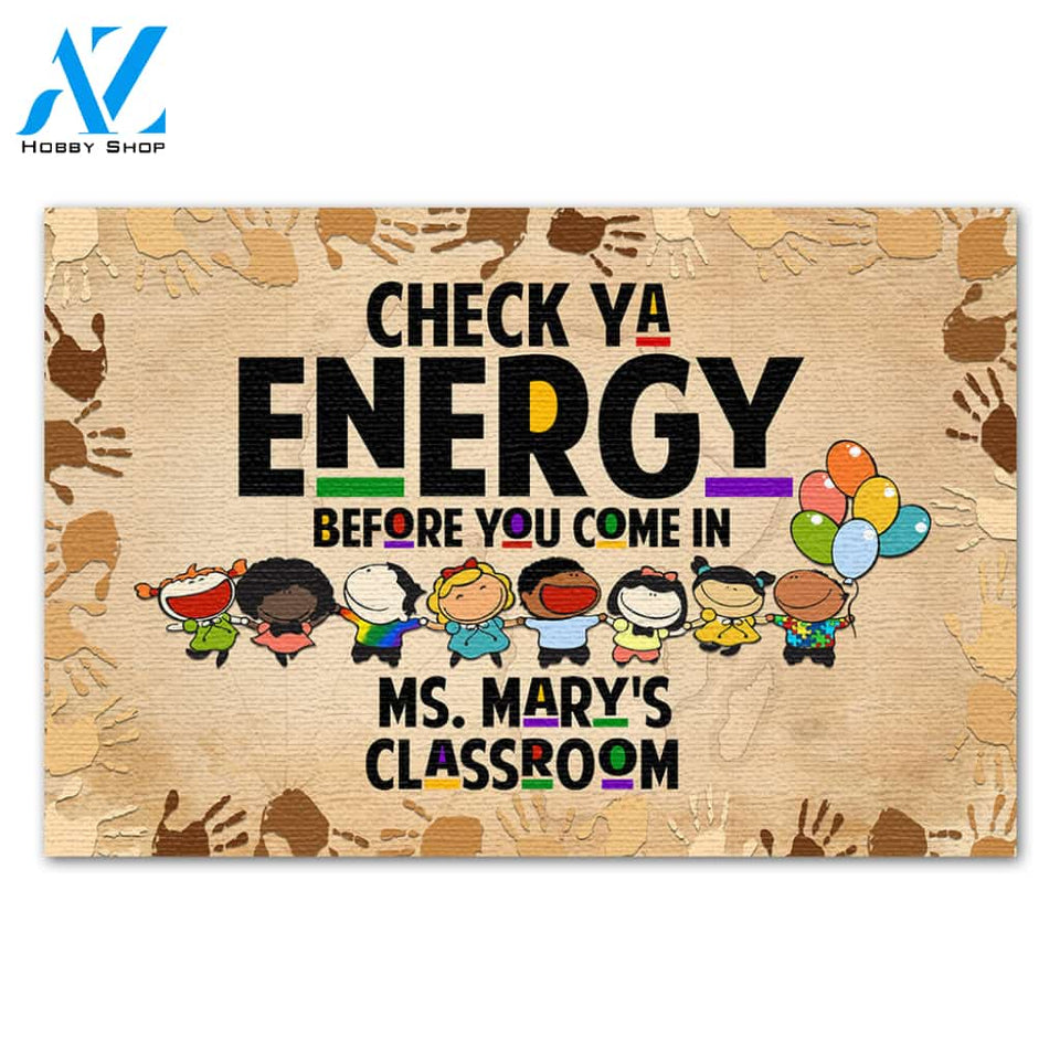 Personalized Back To School Ideas Teacher Check Ya Energy Before You Come In - Custom Classroom Doormat