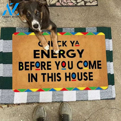 Check Ya Energy Before You Come In This House | African American Doormat, Front Door Mat, Welcome Mat, Funny Doormat, Housewarming Gift - 36