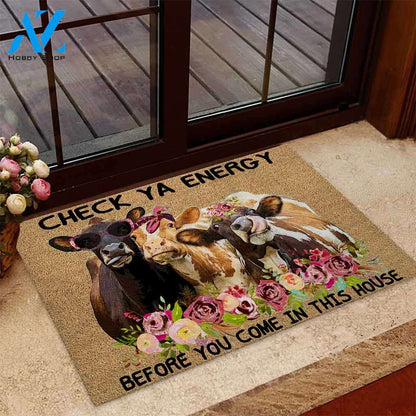 Check Ya Energy Before You Come In This House Indoor And Outdoor Doormat Warm House Gift Welcome Mat Gift For Cow Lovers Gift Idea