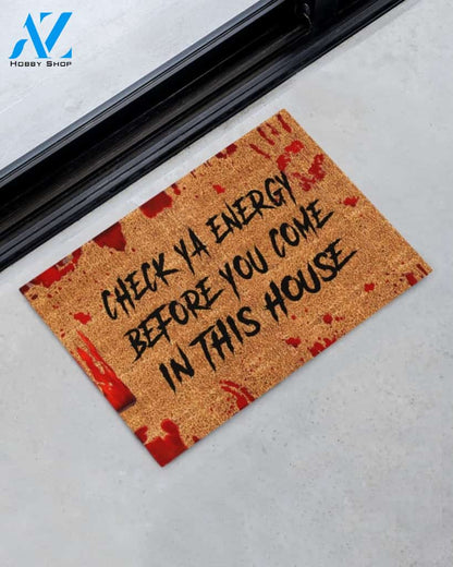 Check Ya Energy Before You Come In This House Funny Halloween Doormat Gift For Friend Family Home Decor Warm House Gift Welcome Mat Halloween Decor