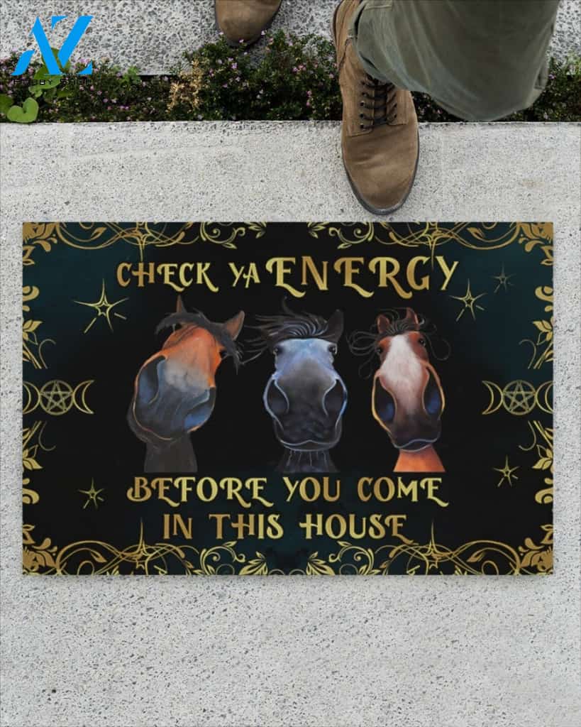 Check Ya Energy Before You Come In This House Horse Doormat Welcome Mat Housewarming Gift Home Decor Funny Doormat Gift For Friend Halloween
