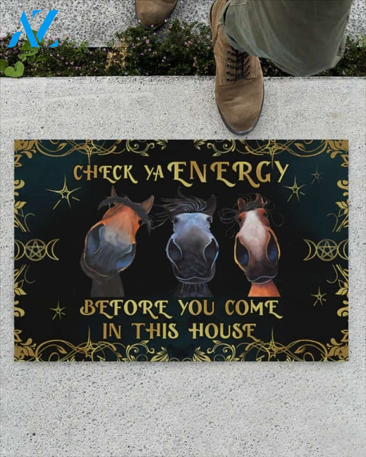 Check Ya Energy Before You Come In This House Horse Doormat Welcome Mat Housewarming Gift Home Decor Funny Doormat Gift For Friend Halloween