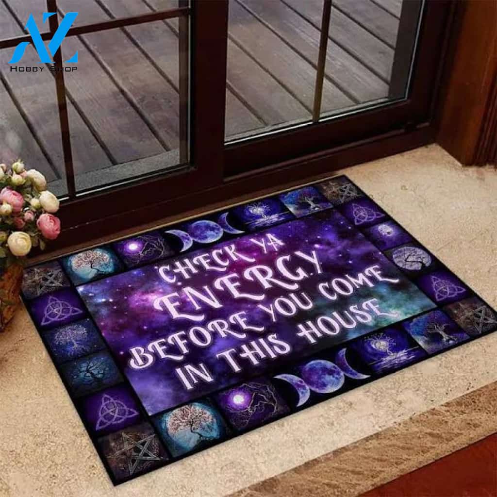 Check Ya Energy Before You Come in This House Wicca Symbol Doormat