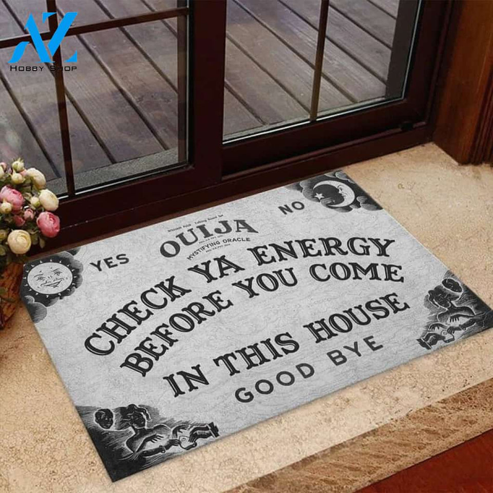 Check Your Energy Before You Come In This House Doormat