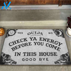 Check Your Energy Before You Come In This House Doormat