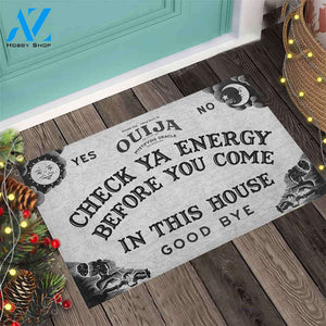 Check Your Energy Before You Come In This House Doormat