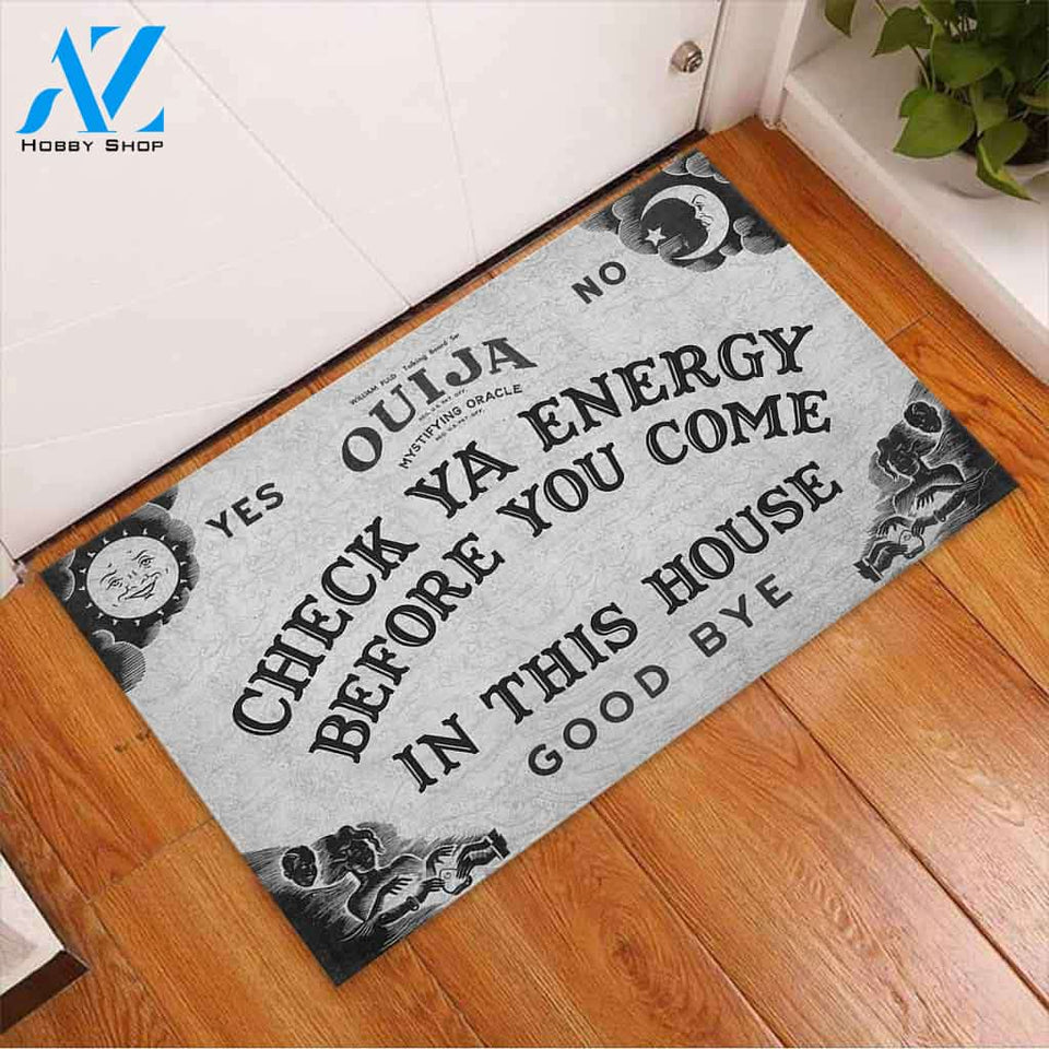 Check Your Energy Before You Come In This House Doormat