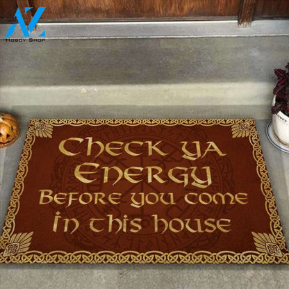 Check Your Energy - Viking Funny Doormat Gift For Viking Lovers Birthday Gift Home Decor Warm House Gift Welcome Mat
