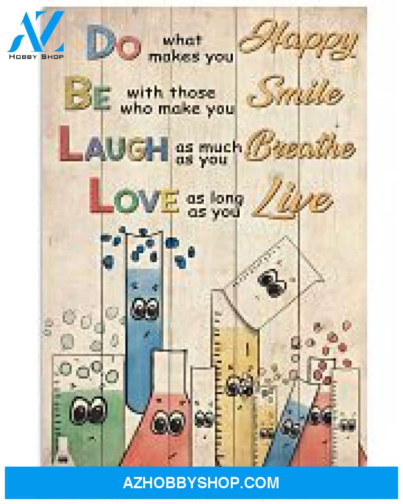 Chemist Poster Do What Makes You Happy Wall Decor