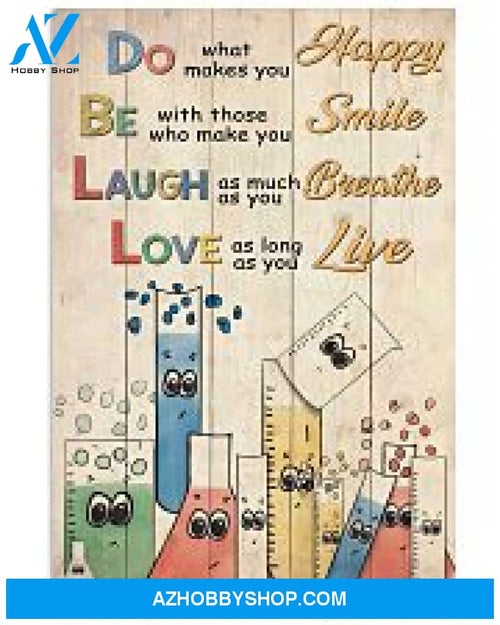Chemist Poster Do What Makes You Happy Wall Decor
