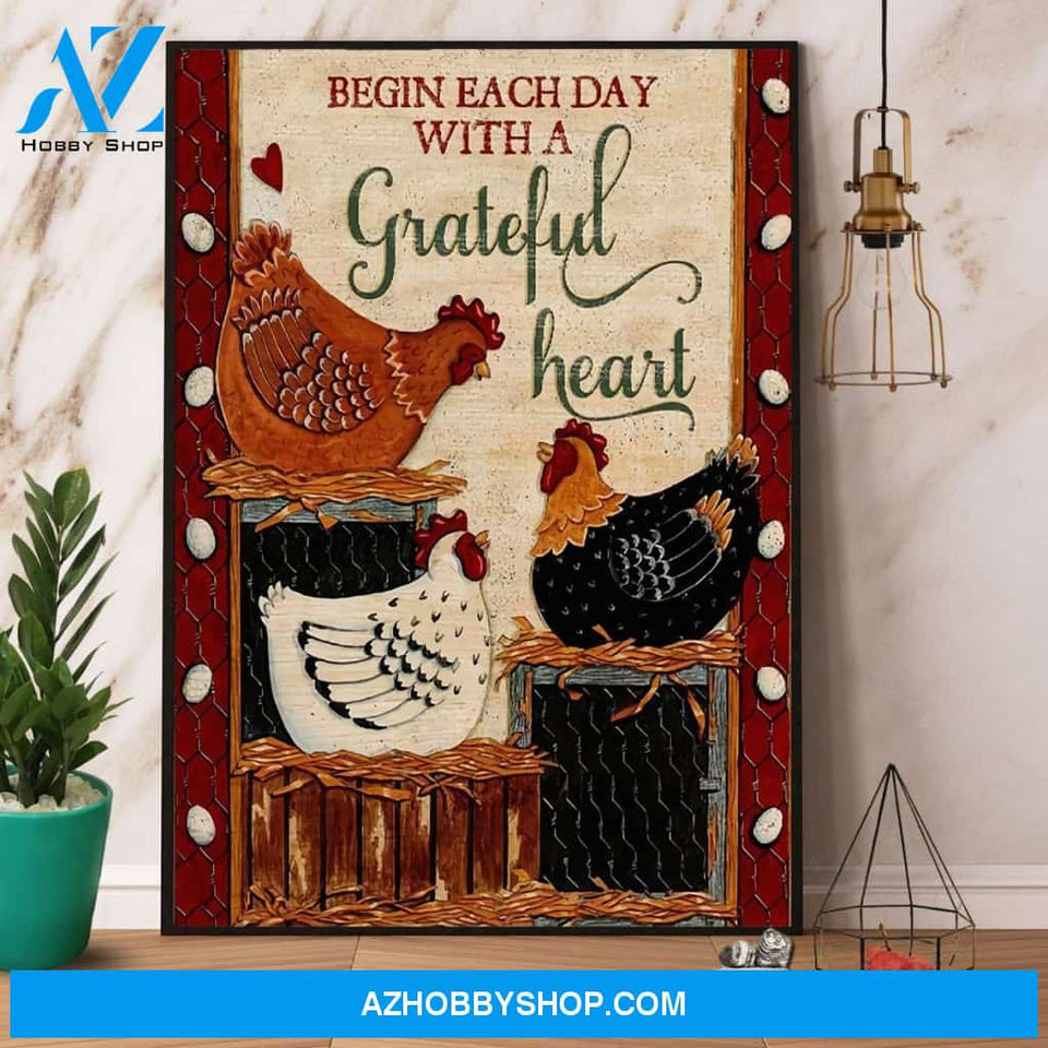 Chicken Begin Each Day With A Grateful Heart Canvas And Poster, Wall Decor Visual Art