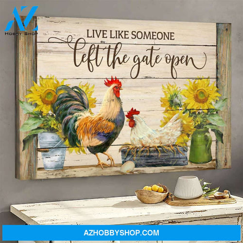 Chicken couple - Live like someone, left the gate open - Couple Landscape Canvas Prints - Wall Art