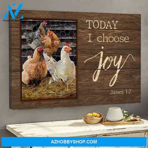 Chicken family - Today I choose Joy - Jesus Landscape Canvas Prints, Wall Art