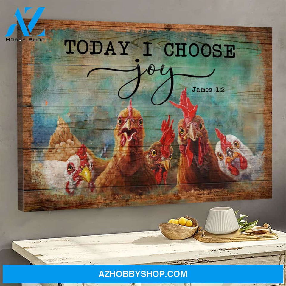Chicken farm - Today I choose joy - Jesus Landscape Canvas Prints - Wall Art