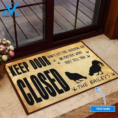 Chicken Keep Door Closed Custom Doormat | Welcome Mat | House Warming Gift