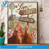 Chicken Live Like Someone Left The Gate Open Canvas And Poster, Wall Decor Visual Art